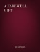 A Farewell Gift SATB choral sheet music cover